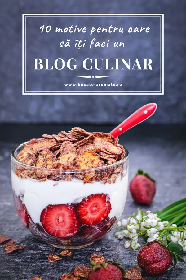 10 motive pentru un blog culinar