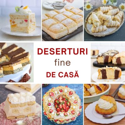 Colaj cu deserturi fine de casă: prăjitură Diplomat, cremșnit, rulouri cu vanilie, Tosca, prăjituri cremoase și savarină