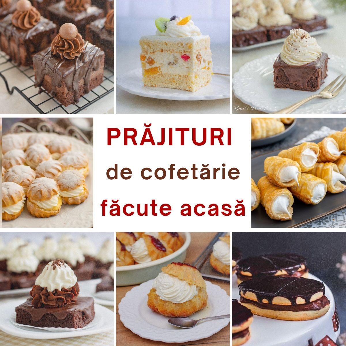 Colaj cu prăjituri și deserturi de cofetărie făcute acasă: amandine, diplomat, boema, rulouri cu cremă, savarină și prăjitura Siret