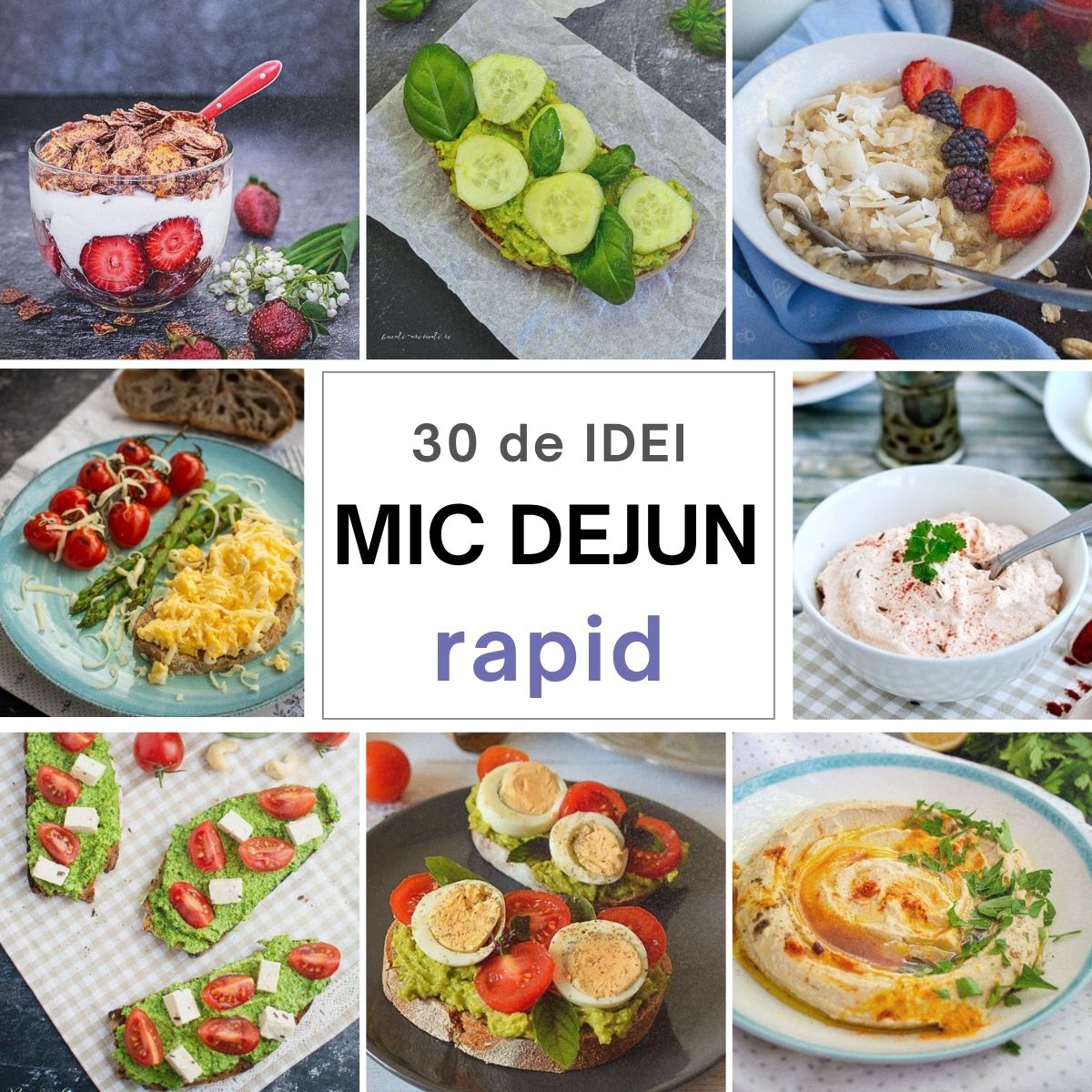 Colaj cu idei de mic dejun rapid: ouă, avocado, iaurt cu fructe, porridge, hummus și tartine