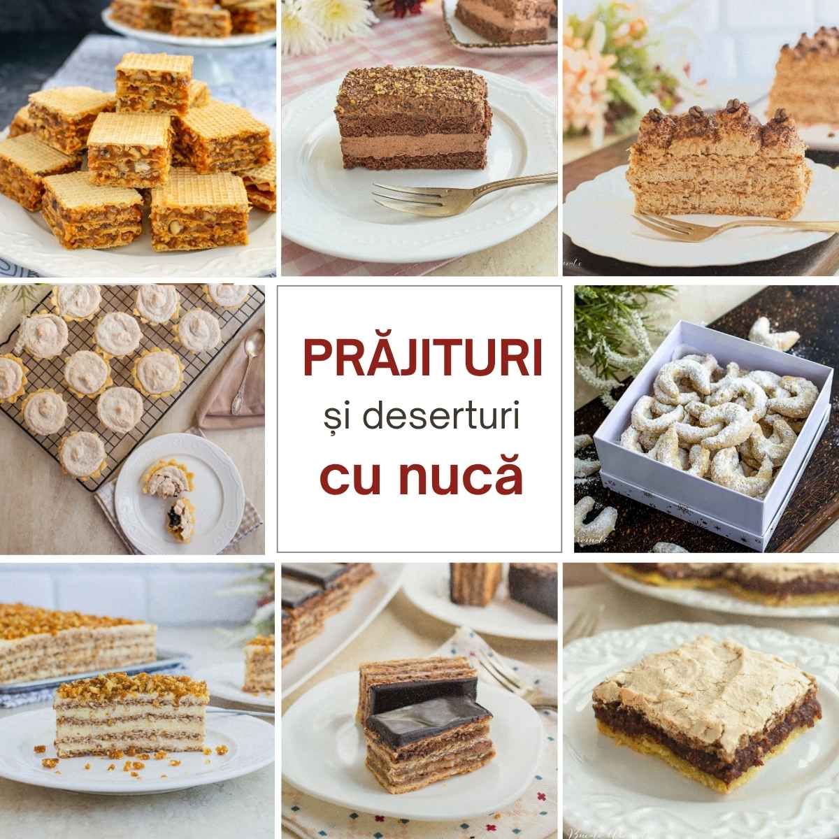 Colaj cu prăjituri și deserturi cu nucă: napolitane, prăjituri cu cremă și foi, cornulețe și prăjituri cu bezea